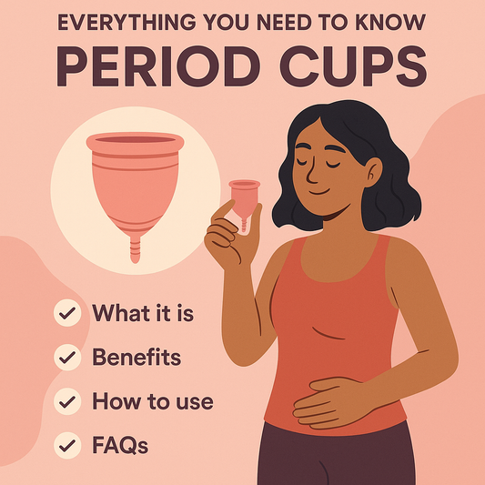 Everything You Need to Know About Period Cups: A Guide to Comfort, Sustainability, and Confidence